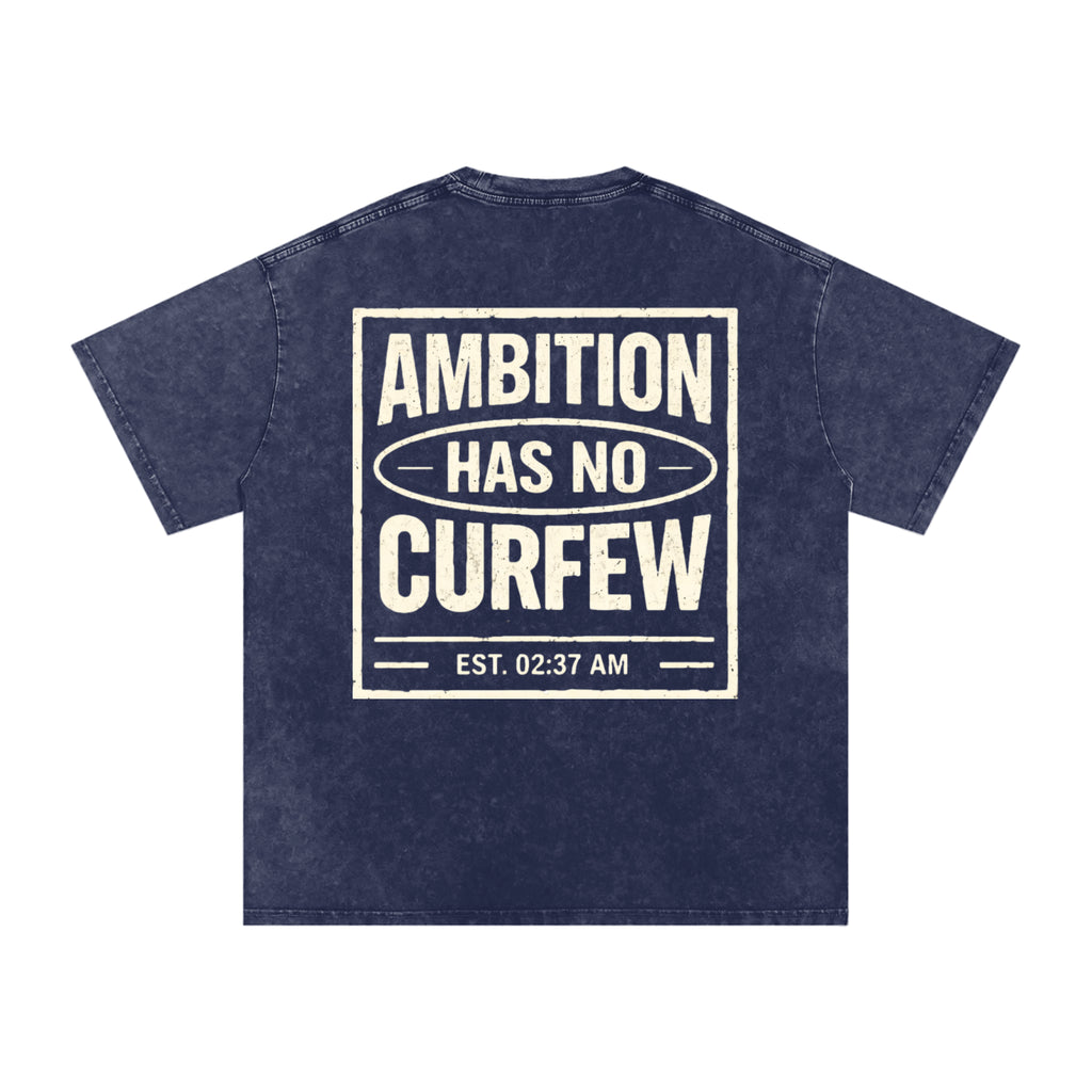 Ambition Has No Curfew